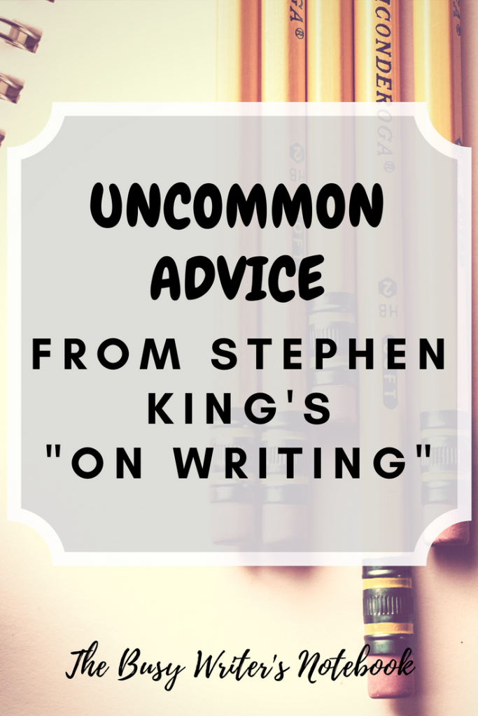 Uncommon Advice From Stephen King's "On Writing"