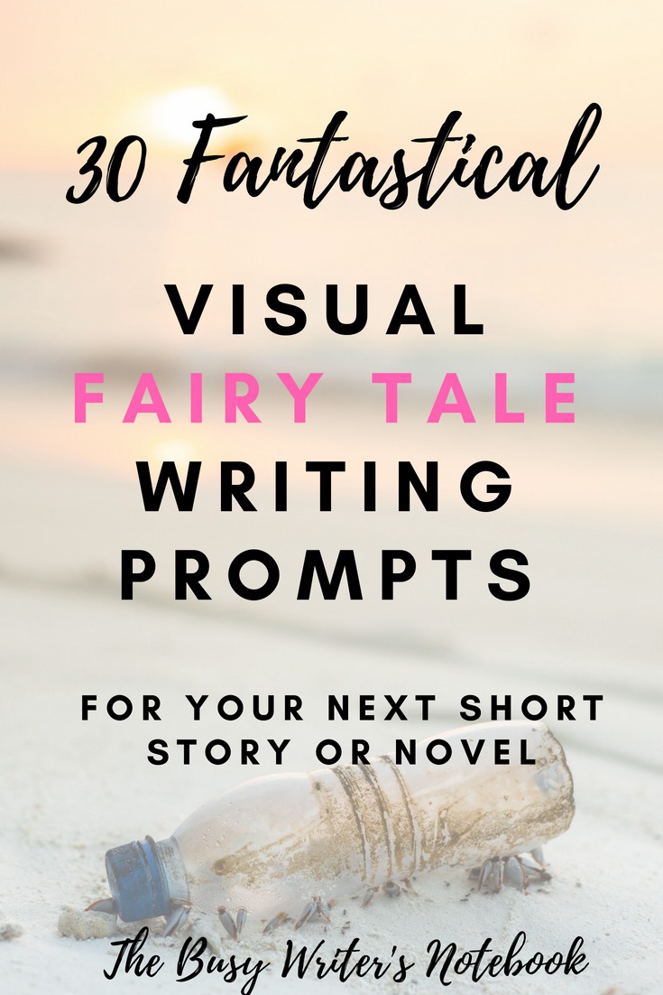 30 Fairy Tale Writing Prompts