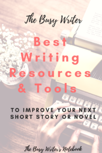 The Busy Writer's Top Writing Resources and Tools to Help Improve Your Writing Skills. This list includes all m y favourite writing tools to help improve your fiction writing, be it short stories, novels or screenwriting. #writingtips #writingadvice