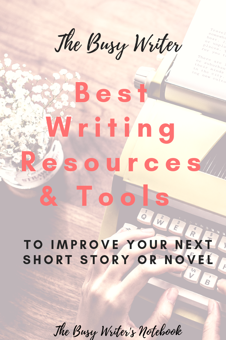 The Busy Writer's Top Writing Resources and Tools