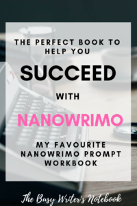 NaNoWriMo Writing Prompts My Favourite NaNoWriMo Workbook